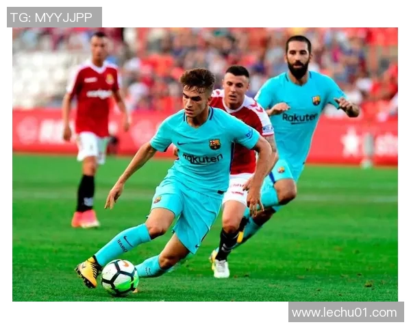 巴塞罗那与塔拉戈纳的精彩对决揭示西班牙足球的魅力与竞争力