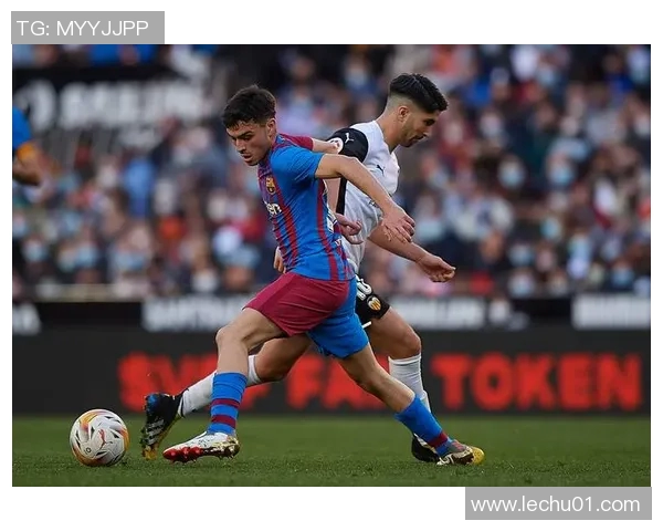 巴萨与瓦伦西亚全场精彩对决回顾及赛后分析